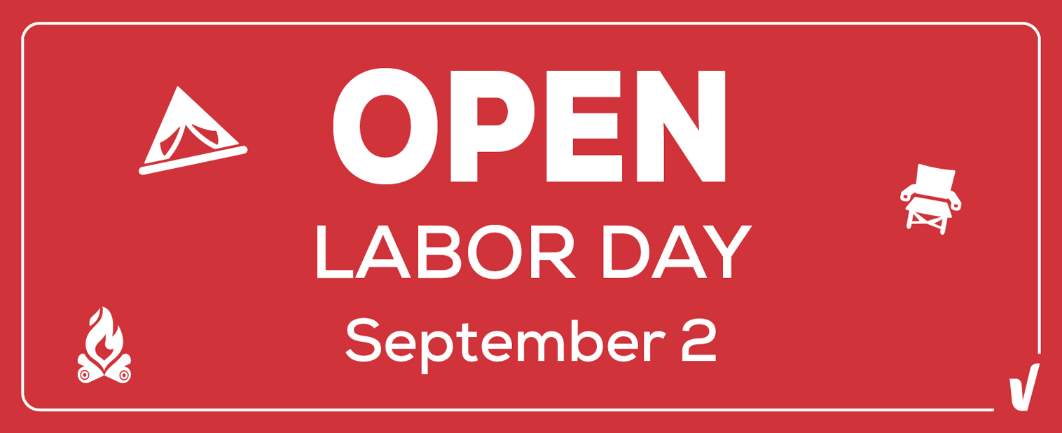 In this banner image, the text reads: 'Open Labour Day - September 2.