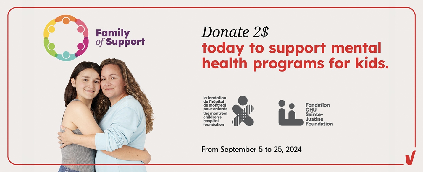 The following image contains the text "Family of Support: Donate $2 today to support mental health programs for kids From September 5 to 25, 2024."